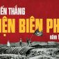Chiến thắng lịch sử Điện Biên Phủ: Sức mạnh Việt Nam, tầm vóc thời đại.